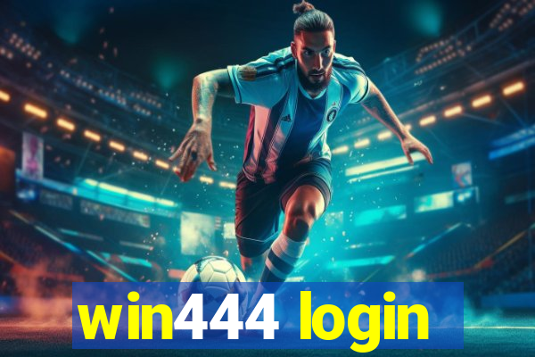 win444 login